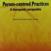 Person-Centred Practices A Therapeutic Perspective