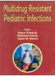 9788123917665 1 | Multidrug Resistant Pediatric Infections | 9788123917665 | Together Books Distributor Multidrug Resistant Pediatric Infections