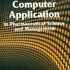 Textbook Of Computer Application In Pharmaceutical Science And Management