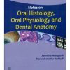 Notes On Oral Histology, Oral Physiology And Dental Anatomy