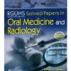 Rguhs Solved Papers In-Oral Medicine & Radiology, 2/E