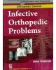 Infective Orthopedic Problems Developmental Orthopedic Problems (Handbooks In Orthopedics And Fractures Series, Vol. 31: Orthopedic Disease)