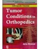 Tumor Conditions In Orthopedics  (Handbooks In Orthopedics And Fractures Series, Vol. 36: Orthopedic Disease)