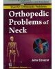 Orthopedic Problems Of Neck (Handbooks In Orthopedics And Fractures Series, Vol.39: Specific Orthopedic Problems)