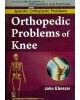 Orthopedic Problems Of Knee (Handbooks In Orthopedics And Fractures Series, Vol. 41: Specific Orthopedic Problems)