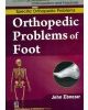 Orthopedic Problems Of Foot (Handbooks In Orthopedics And Fractures Series, Vol. 42: Specific Orthopedic Problems )