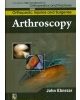 Arthroscopy (Handbooks In Orthopedics And Fractures Series, Vol. 61- Orthopedic Injuries And Surgeries)