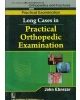 Long Cases In Practicalorthopedic Examination ( Handbooks In Orthopedics And Fractures Series, Vol. 63- Practical Examination)