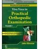 Viva Voce In Practical Orthopedic Examination, Vol. 1(Handbooks In Orthopedics And Fractures Series Vol. 70- Practical Examination)