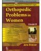 Orthopedic Problems In Women , Vol. 111 (Handbooks In Orthopedics And Fractures Series, Vol.81-Orthopedic Problems Of Different Ages)