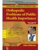 Orthopedic Problems Of Public Health Importance, Vol.Iv  (Handbooks In Orthopedics And Fractures Series, Vol. 85- Orthopedic Problems Of Different Ages)