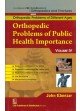 Orthopedic Problems Of Public Health Importance, Vol.Iv  (Handbooks In Orthopedics And Fractures Series, Vol. 85- Orthopedic Problems Of Different Ages)