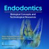 Endodontics: Biological Concepts And Technological Resources (Hb 2012)