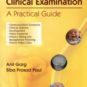 Mrcpch Clinical Examination : A Practical Guide , Indian Edn. (Pb-2014)