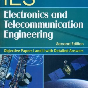 Ies Electronics And Telecommunication Engineering(Objective Papers 1 & 11 With Detailed Answers, 2E (Pb-2013)