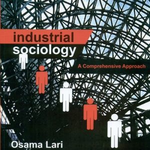 Industrial Sociology: A Comprehensive Approach (Pb 2013)