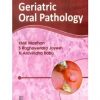 Geriatric Oral Pathology, 2E (Pb-2014)