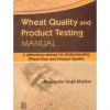 Wheat Quality And Product Testing Manual (Pb-2013)