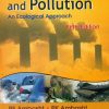 Environment And Pollution An Ecological Approach 5Ed (Pb 2017)