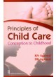 Principles Of Child Care Conception To Childhood (Pb 2015)