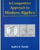 A Competitive Approach To Modern Algebra (Pb 2015)