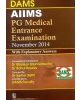 Dams Aiims Pg Medical Entrance Examination November 2014 With Explanatory Answers (Pb-2015)