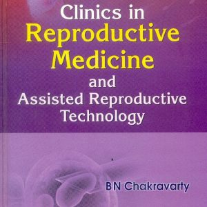 CLINICS IN REPRODUCTIVE MEDICINE AND ASSISTED REPRODUCTIVE TECHNOLOGY VOL 1 (HB 2019)