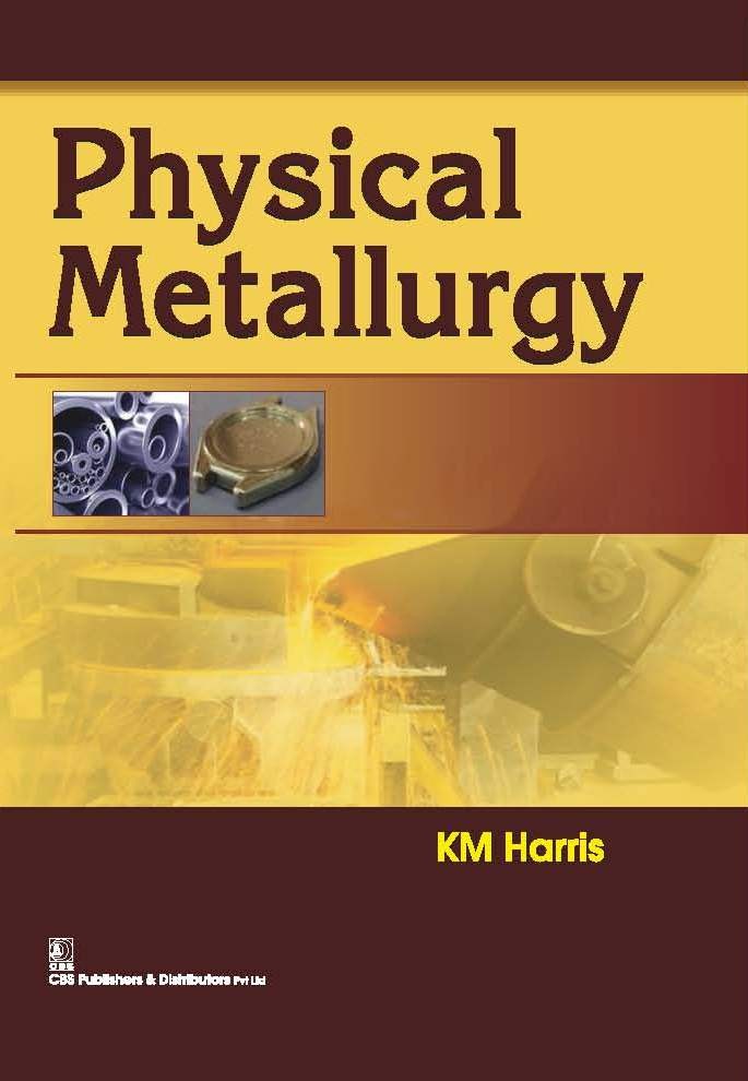 9788123926520 1 | Physical Metallurgy Pb 2016 | 9788123926520 | Together Books Distributor Physical Metallurgy (Pb 2016)