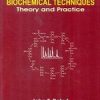 Biochemical Techniques  Theory And Practice  (Pb 2015)