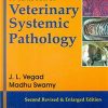A Textbook Of Veterinary Systematic Pathology , Second Revised & Enlarged Edition (Pb 2016)