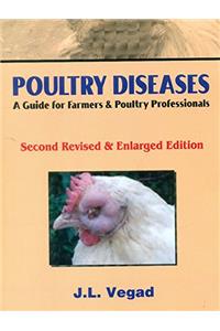 Poultry Diseases A Guide For Farmers And Poultry Professionals (Second Revised & Enlarged Edn.) (Pb 2018)