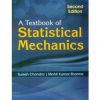 A TEXTBOOK OF STATISTICAL MECHANICS 2ED (PB 2020)
