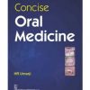 Concise Oral Medicine (Pb 2016)