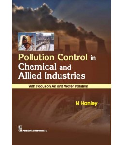POLLUTION CONTROL IN CHEMICAL AND ALLIED INDUSTRIES WITH FOCUS ON AIR AND WATER POLLUTION (PB 2019)