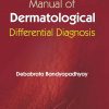 Manual Of Dermatological Differential Diagnosis (Pb 2016)