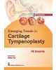 Emerging Trends In Cartilage Tympanoplasty (2016)