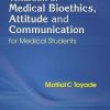 TEXTBOOK OF MEDICAL BIOETHICS ATTITUDE AND COMMUNICATION FOR MEDICAL STUDENTS (PB 2020)