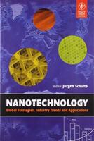 Nanotechnology Global Strategies Industry Trends And Applications (Pb 2010)