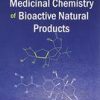 Medicinal Chemistry Of Bioactive Natural Products