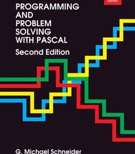 An Introduction To Programming And Problem Solving With Pascal, 2E