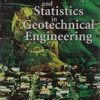 Reliability And Statistics In Geotechnical Engineering (Pb 2013)