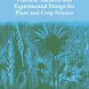 Practical Statistics And Experimental Design For Plant And Crop Science (Pb 2014)