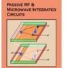 PASSIVE RF & MICROWAVE INTEGRATED CIRCUITS