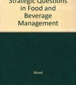 Strategic Questions In Food And Beverage Management