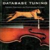 DATABASE TUNING PRINCIPLES, EXPERIMENTS & TROUBLESHOOTING TECHNIQUES