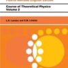 COURSE OF THEORETICAL PHYSICS VOL 2 THE CLASSICAL THEORY OF FIELDS 4ED REVISED (PB 2020)