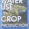 Water Use In Crop Production (Hb 2004)