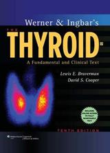 Werner & Ingbar'S The Thyroid: A Fundamental & Clinical Text (Hb 2013)