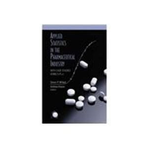 Applied Stastics In The Pharmaceutical Industry