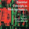Essential Concepts In Toxicogenomics (Sie) (Pb 2011)